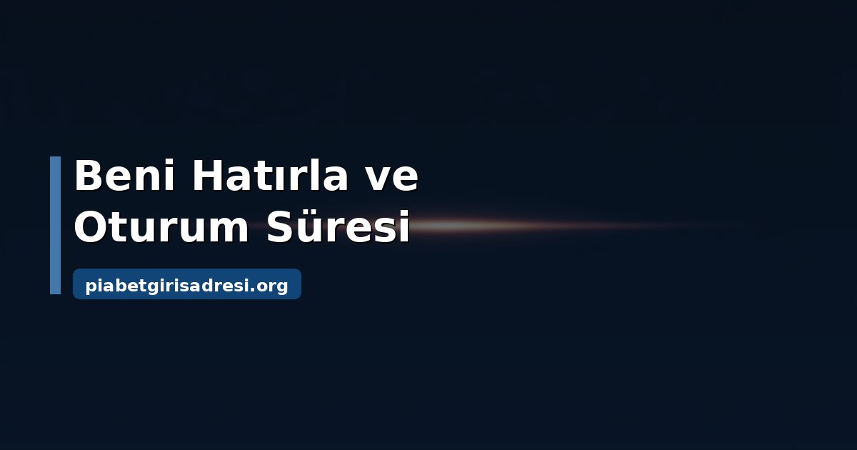Piabet Giriş Sayfası: Ekran Alanları ve Oturum Güvenliği 2 Piabet giriş sayfası oturum güvenliği: iki aşamalı doğrulama ve yedek kod