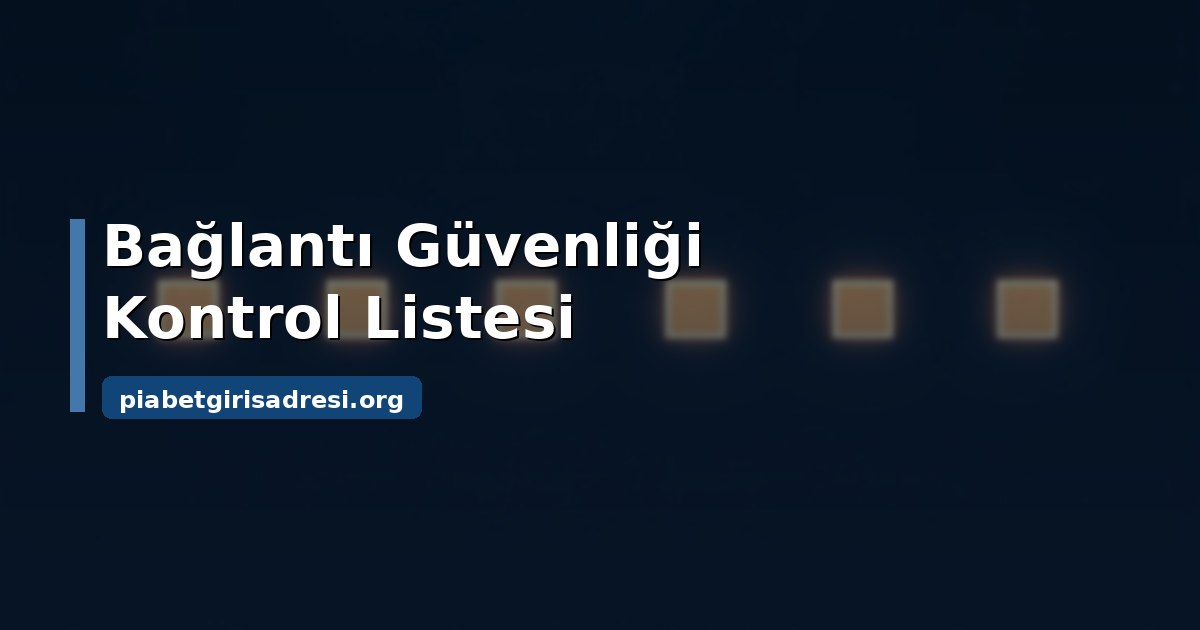 Piabet Güncel Link: Sahte Bağlantıyı Anlamanın Yolları 2 Sahte Piabet güncel link sayfasında görülen belirtiler