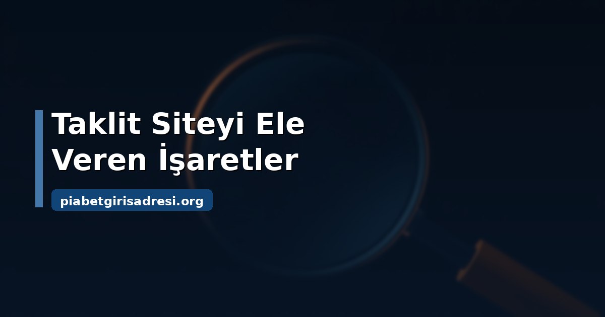Piabet Resmî Sitesi: Marka Doğrulama ve Kapsam Rehberi 2 Piabet resmî sitesi ile taklit sitelerin kurumsal farkları