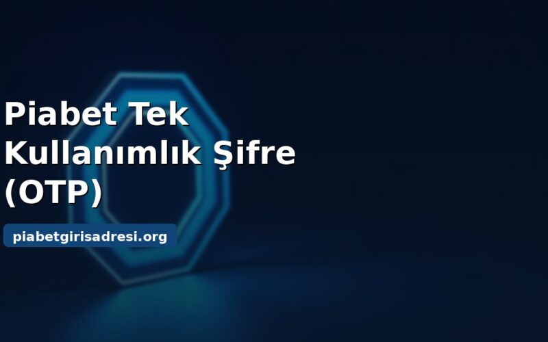 Piabet tek kullanımlık şifre kapak görseli